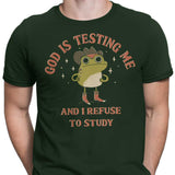 God is Testing Me - Men's Apparel