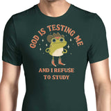 God is Testing Me - Men's Apparel