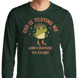 God is Testing Me - Long Sleeve T-Shirt
