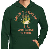 God is Testing Me - Hoodie