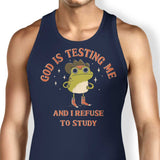 God is Testing Me - Tank Top