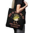 God is Testing Me - Tote Bag