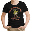 God is Testing Me - Youth Apparel