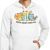 Gotta Adopt 'Em All - Hoodie