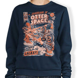 Guardians of Otter Space - Sweatshirt