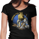 Guess I'll Die - Women's V-Neck
