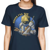 Guess I'll Die - Women's Apparel