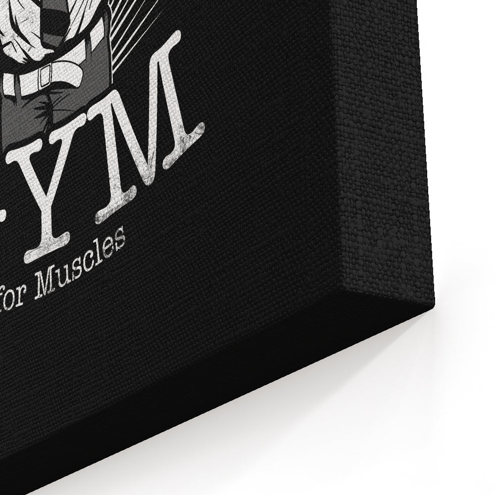 Gym for Muscles - Canvas Print