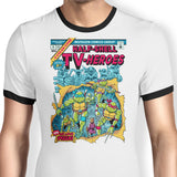 Half-Shell Heroes - Ringer T-Shirt