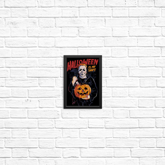 Halloween is My Shape - Posters & Prints