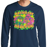 Have Fun - Long Sleeve T-Shirt
