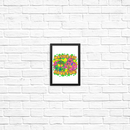 Have Fun - Posters & Prints