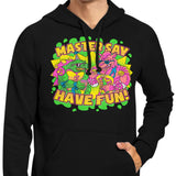 Have Fun - Hoodie