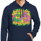 Have Fun - Hoodie