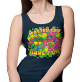 Have Fun - Tank Top