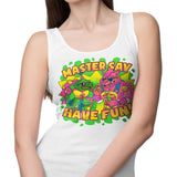 Have Fun - Tank Top