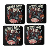 Heads Will Roll - Coasters