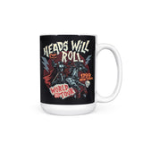 Heads Will Roll - Mug