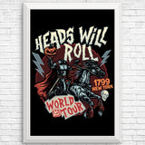 Heads Will Roll - Posters & Prints
