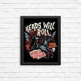 Heads Will Roll - Posters & Prints