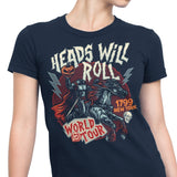 Heads Will Roll - Women's Apparel