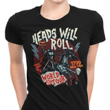 Heads Will Roll - Women's Apparel