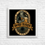 Hedge Knight Beer - Posters & Prints