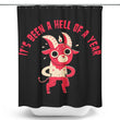 Hell of a Year - Shower Curtain