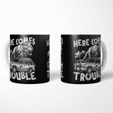 Here Comes Trouble - Mug