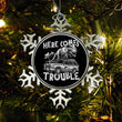 Here Comes Trouble - Ornament