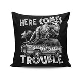 Here Comes Trouble - Throw Pillow