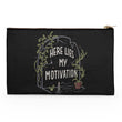 Here Lies My Motivation - Accessory Pouch