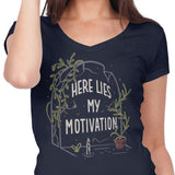 Here Lies My Motivation - Women's V-Neck