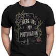 Here Lies My Motivation - Men's Apparel