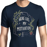 Here Lies My Motivation - Men's Apparel