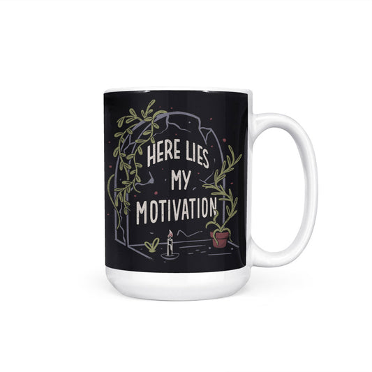 Here Lies My Motivation - Mug