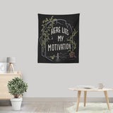 Here Lies My Motivation - Wall Tapestry