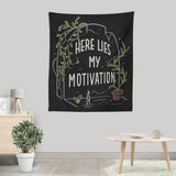 Here Lies My Motivation - Wall Tapestry