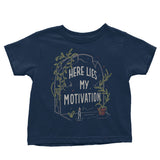 Here Lies My Motivation - Youth Apparel