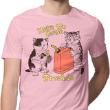 Here to Cause Trouble - Men's Apparel