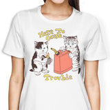 Here to Cause Trouble - Women's Apparel