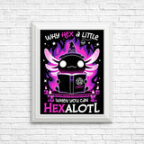 Hexalotl - Posters & Prints