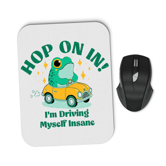 Hop On In - Mousepad