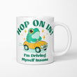 Hop On In - Mug