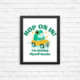 Hop On In - Posters & Prints