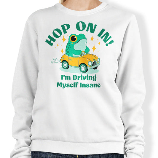Hop On In - Sweatshirt