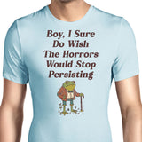 Horrors are Still Persisting - Men's Apparel