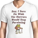 Horrors are Still Persisting - Men's V-Neck