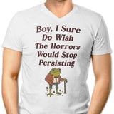 Horrors are Still Persisting - Men's V-Neck
