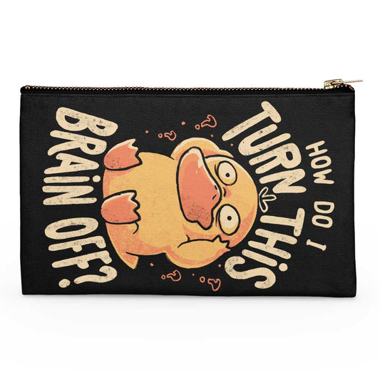 How Do I Turn It Off? - Accessory Pouch